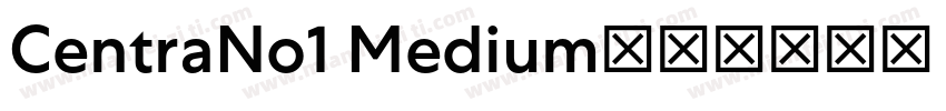 CentraNo1 Medium字体转换